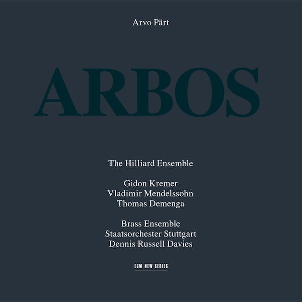 Arvo Part | Arbos (w/ Hilliard Ensemble) | Album