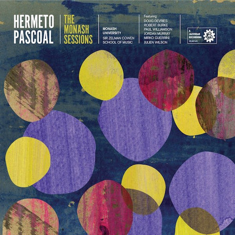 Hermeto Pascoal | The Monash Sessions | Album