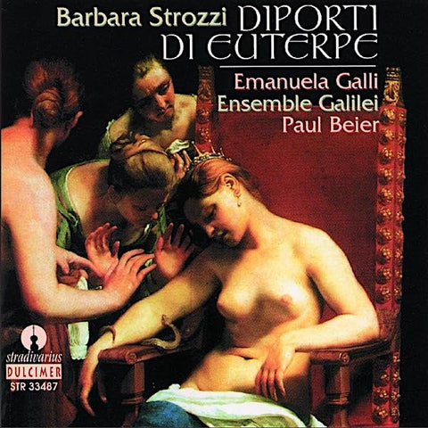 Barbara Strozzi | Diporti di Euterpe (w/ Ensemble Galilei) | Album