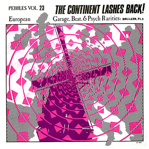 Various Artists | Pebbles Vol. 23: The Continent Lashes Back! European Garage, Beat, & Psych Rarities: Holland, Pt. 2 (Comp.) | Album