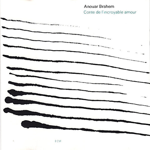 Anouar Brahem | Conte de l'incroyable amour | Album
