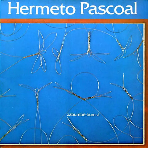 Hermeto Pascoal | Zabumbê-bum-á | Album