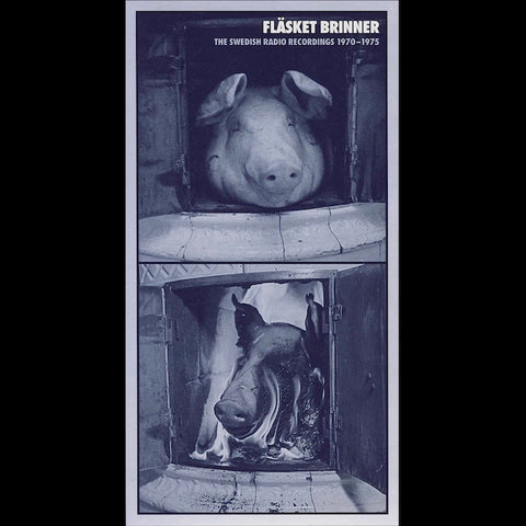Fläsket Brinner | The Swedish Radio Recordings 1970-75 (Comp.) | Album-Vinyl
