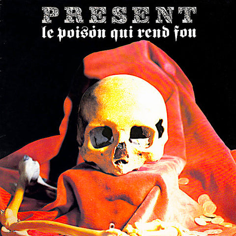 Present | Le poison qui rend fou | Album-Vinyl