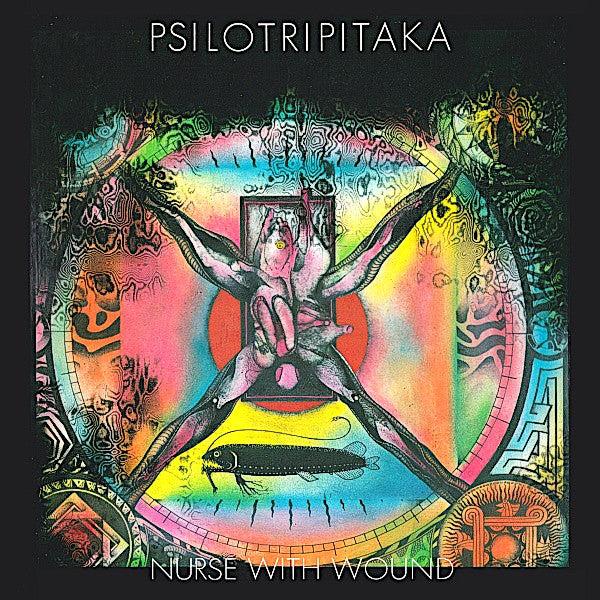 Nurse With Wound | Psilotripitaka (Comp.) | Album – Artrockstore
