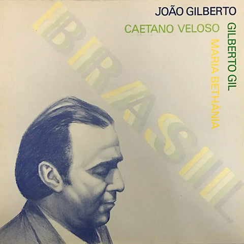 João Gilberto | Brasil (w/ Bethania, Veloso & Gil) | Album-Vinyl