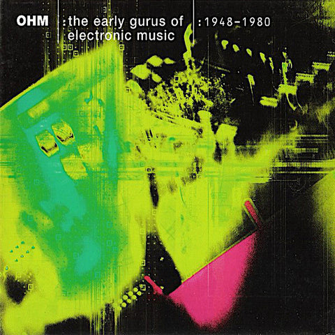 Various Artists | OHM: The Early Gurus Of Electronic Music (1948-1980) | Album-Vinyl
