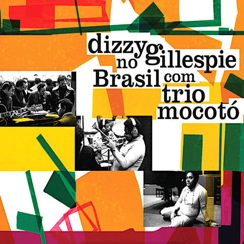 Trio Mocoto | Dizzy Gillespie no Brasil com Trio Mocotó | Album-Vinyl