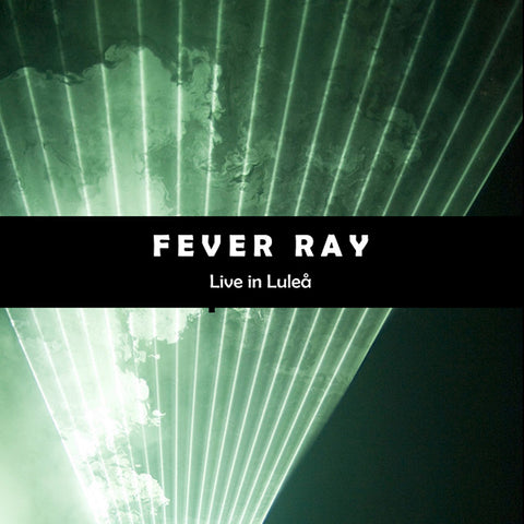 Fever Ray | Live at lulea | Album-Vinyl