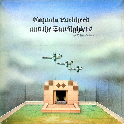 Robert Calvert | Captain Lockheed and the Starfighters | Album-Vinyl