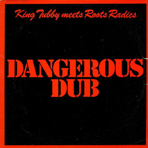 Roots Radics Dangerous Dub Album Artrockstore 