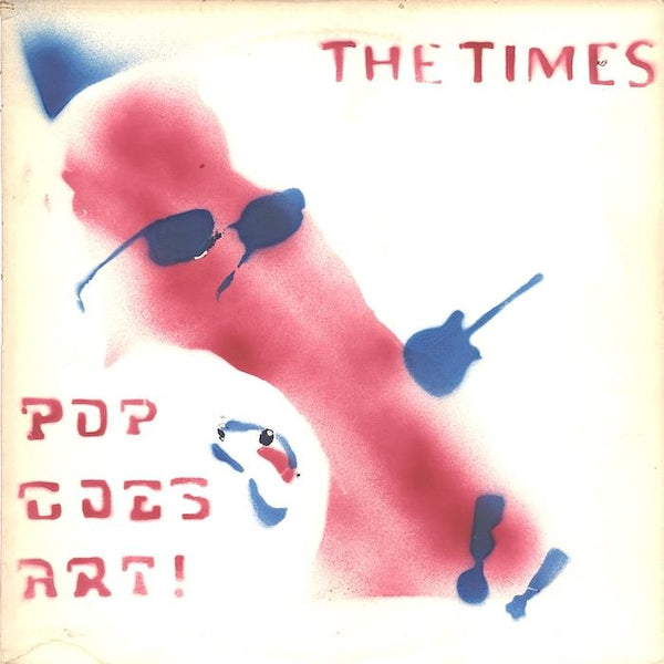 The Times | Pop Goes Art! | Album – Artrockstore