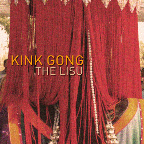 Kink Gong | The Lisu | Album-Vinyl