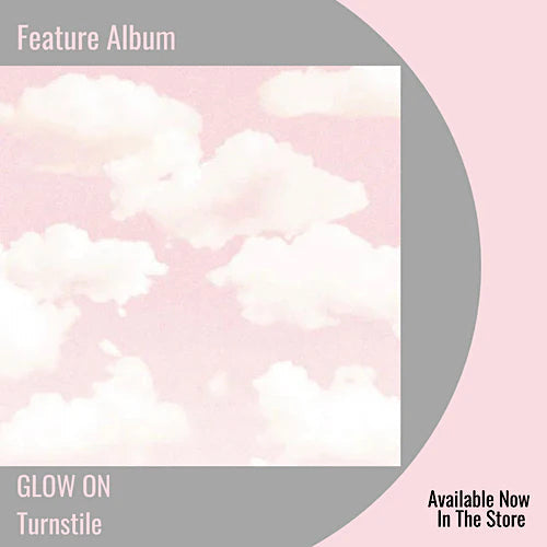 GLOW ON | Feature Album