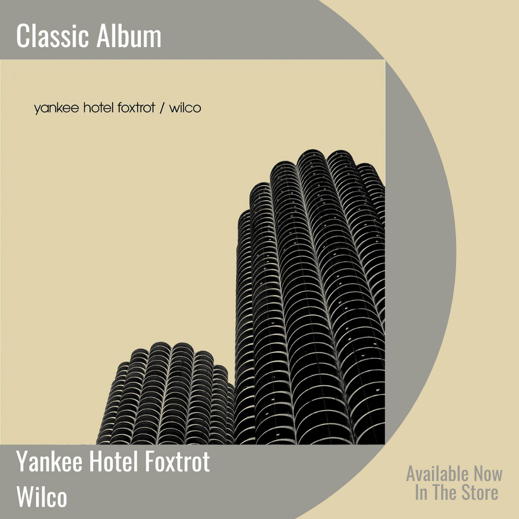 Yankee Hotel Foxtrot | Classic