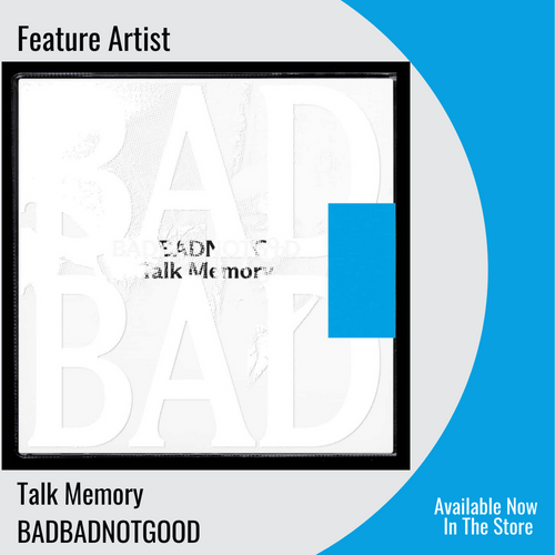 BADBADNOTGOOD | Feature Artist