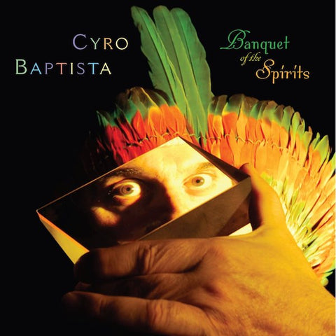 Cyro Baptista | Banquet of the Spirits | Album