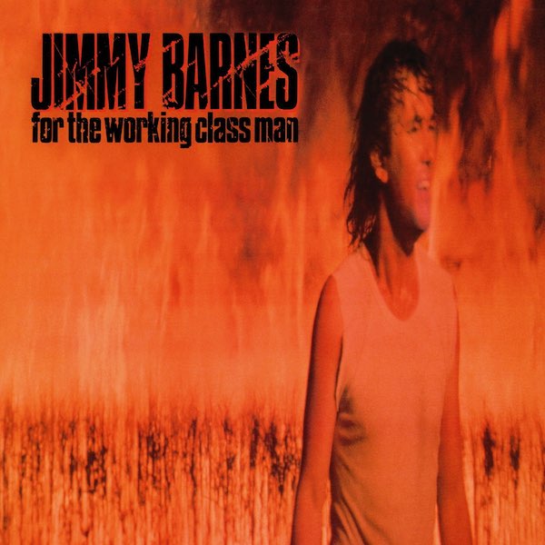 Jimmy Barnes | For the Working Class Man | Album