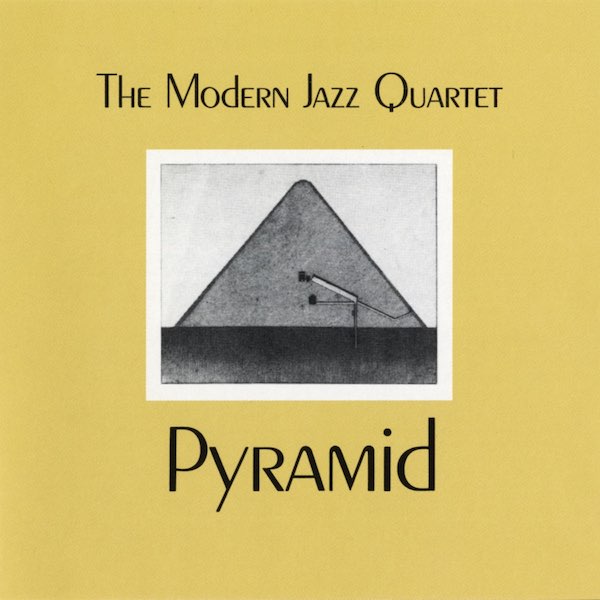 Modern Jazz Quartet | Pyramid | Album