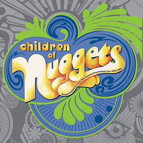 Various Artists | Children of Nuggets: Original Artyfacts From the Second Psychedelic Era, 1976-1996 (Comp.) | Album