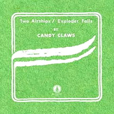 Candy Claws | Two Airships / Exploder Falls | Album