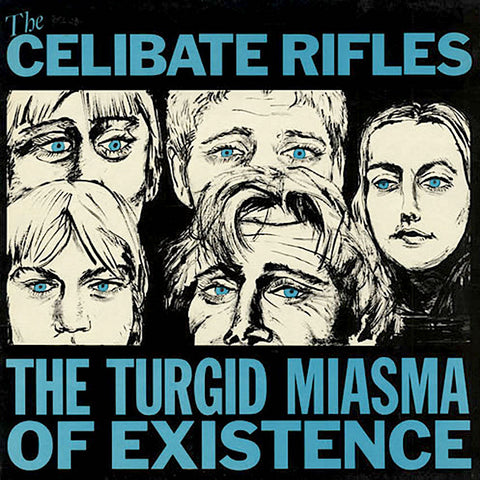The Celibate Rifles | The Turgid Miasma Of Existence | Album