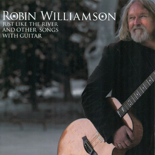 Robin Williamson | Just Like the River and Other Songs with Guitar | Album-Vinyl