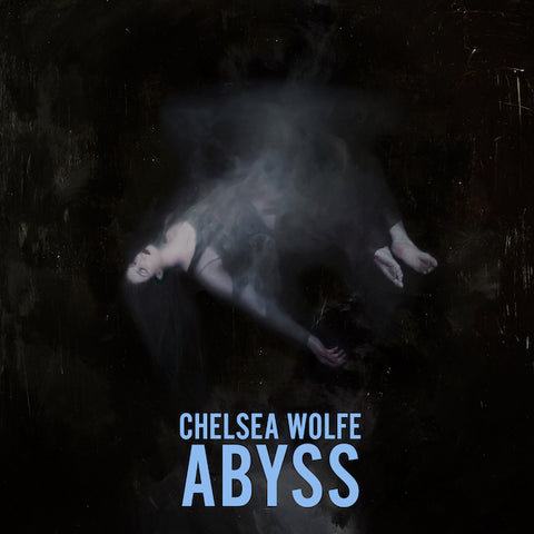 Chelsea Wolfe | Abyss | Album