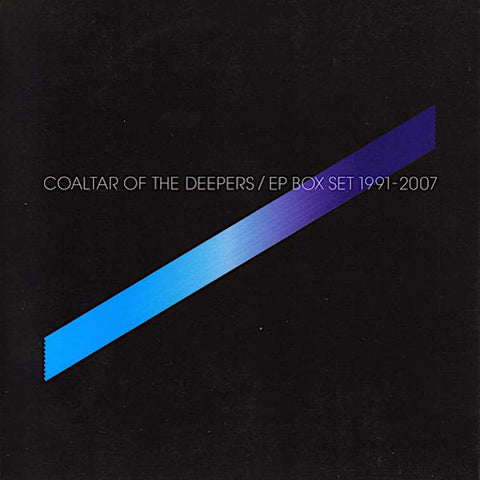 Coaltar of the Deepers | Coffret EP 1991-2007 (Comp.) | Album