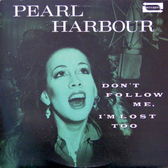 Pearl Harbor | Ne me suis pas, je suis perdue aussi | Album