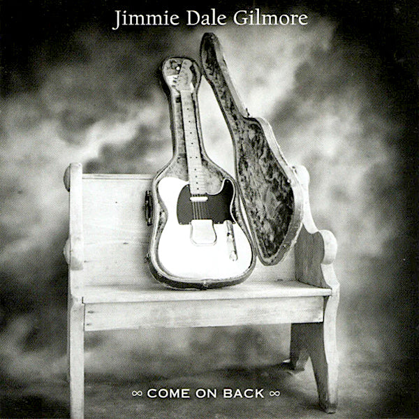 Jimmie Dale Gilmore | Come on Back | Album