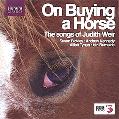 Judith Weir | L'achat d'un cheval : les chansons de Judith Weir | Album