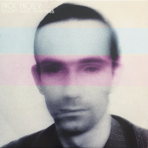 Nick Nicely | Elegant Daze: 1979-1986 (Comp.) | Album