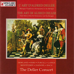 Deller Consort | L'art d'Alfred Deller : musique vocale de la Renaissance et du baroque | Album