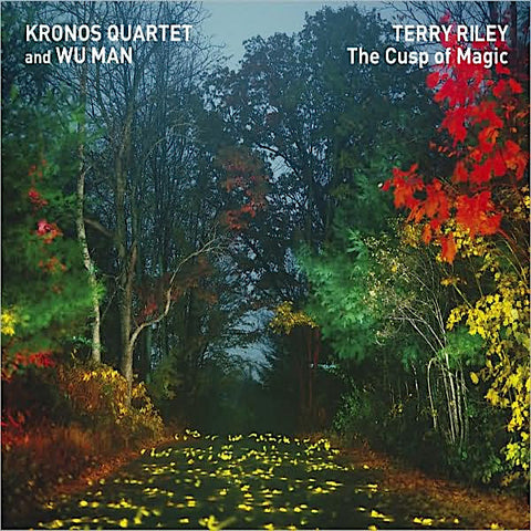 Kronos Quartet | Terry Riley: The Cusp of Magic | Album