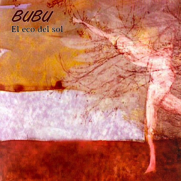 Bubu | El eco del sol | Album