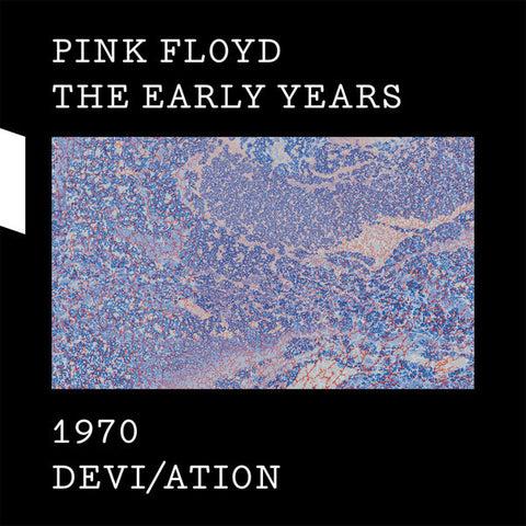 Pink Floyd | The Early Years 1970 Devi/ation (Comp.) | Album