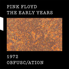 Pink Floyd | The Early Years 1972 Obfusc/ation (Comp.) | Album