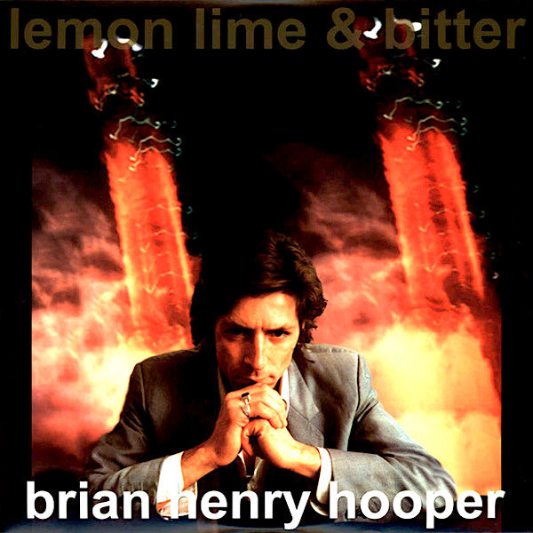 Brian Henry Hooper | Lemon, Lime & Bitter | Album