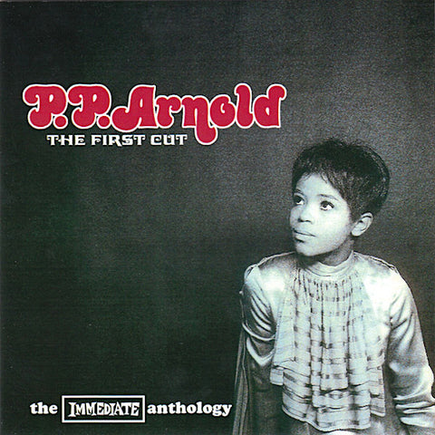 PP Arnold | The First Cut: The Immediate Anthology (Comp.) | Album