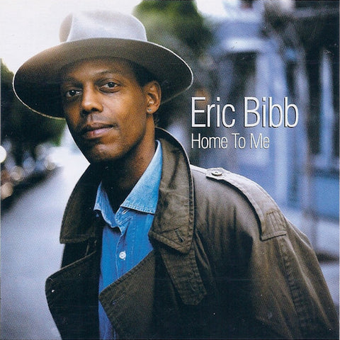 Eric Bibb | Home to Me | Album