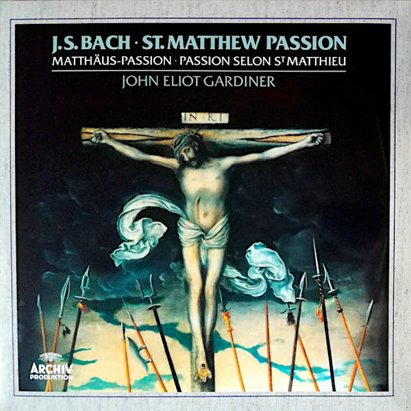 JS Bach | St Matthew Passion (w/ John Eliot Gardiner) | Album