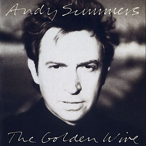 Andy Summers | The Golden Wire | Album