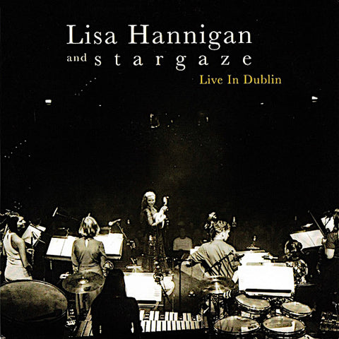 Lisa Hannigan | Live in Dublin (w/ Stargaze) | Album