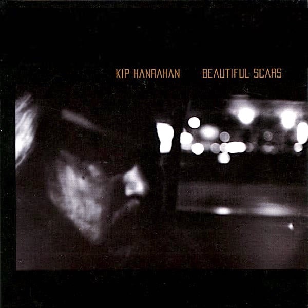 Kip Hanrahan | Beautiful Scars | Album-Vinyl