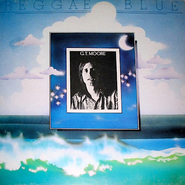 G.T. Moore | Reggae Blue | Album