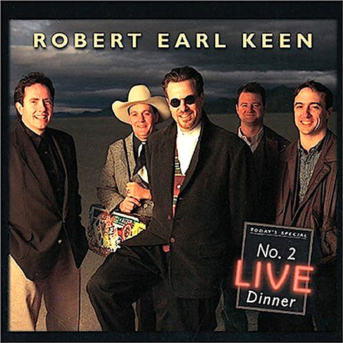 Robert Earl Keen | No. 2 Live Dinner | Album