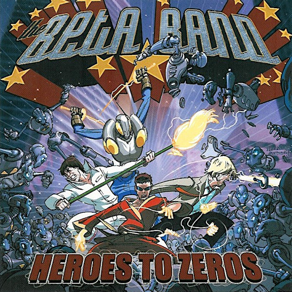 The Beta Band | Heroes to Zeros | Album