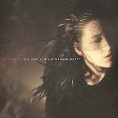 Kat Frankie | The Dance of a Stranger Heart | Album