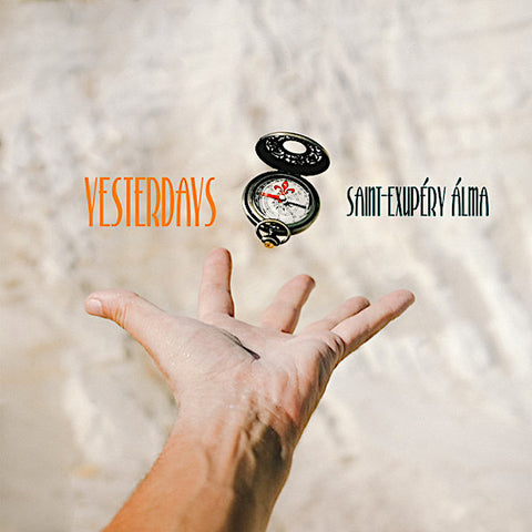 Yesterdays | Saint-Exupéry álma | Album